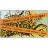 Brown Marketing Strategies